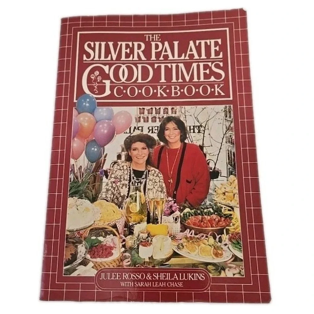 The Silver Palate Good Times Cookbook - Paperback by Sheila Lukins & Julee Rosso